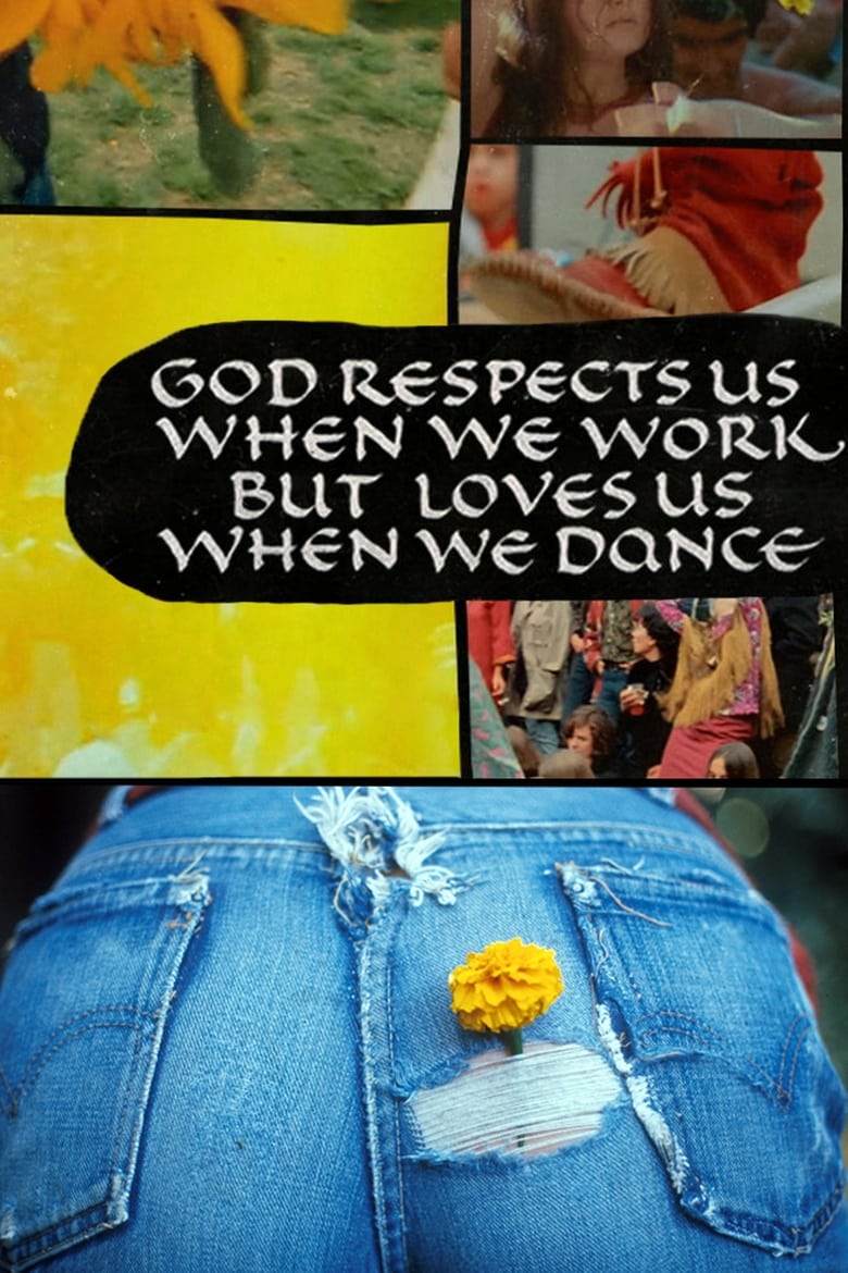 Poster for the movie "God Respects Us When We Work, But Loves Us When We Dance"
