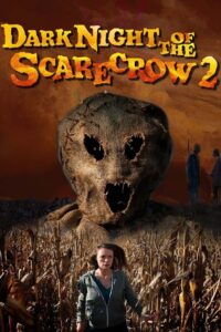 Poster for the movie "Dark Night of the Scarecrow 2"