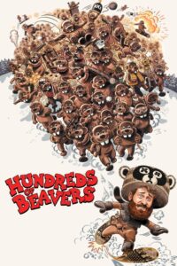 Poster for the movie "Hundreds of Beavers"