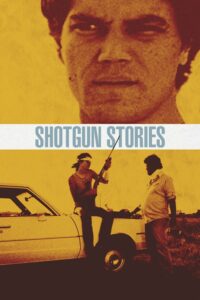 Poster for the movie "Shotgun Stories"