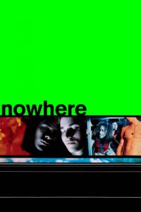 Poster for the movie "Nowhere"